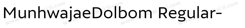 MunhwajaeDolbom Regular字体转换
